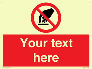 Custom Do Not Touch Sign